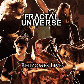 Fractal Universe : Rhizomes Live